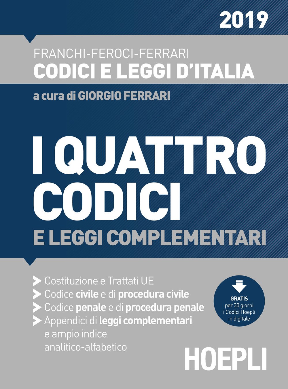 I quattro codici e leggi complementari I quattro codici e leggi complementari