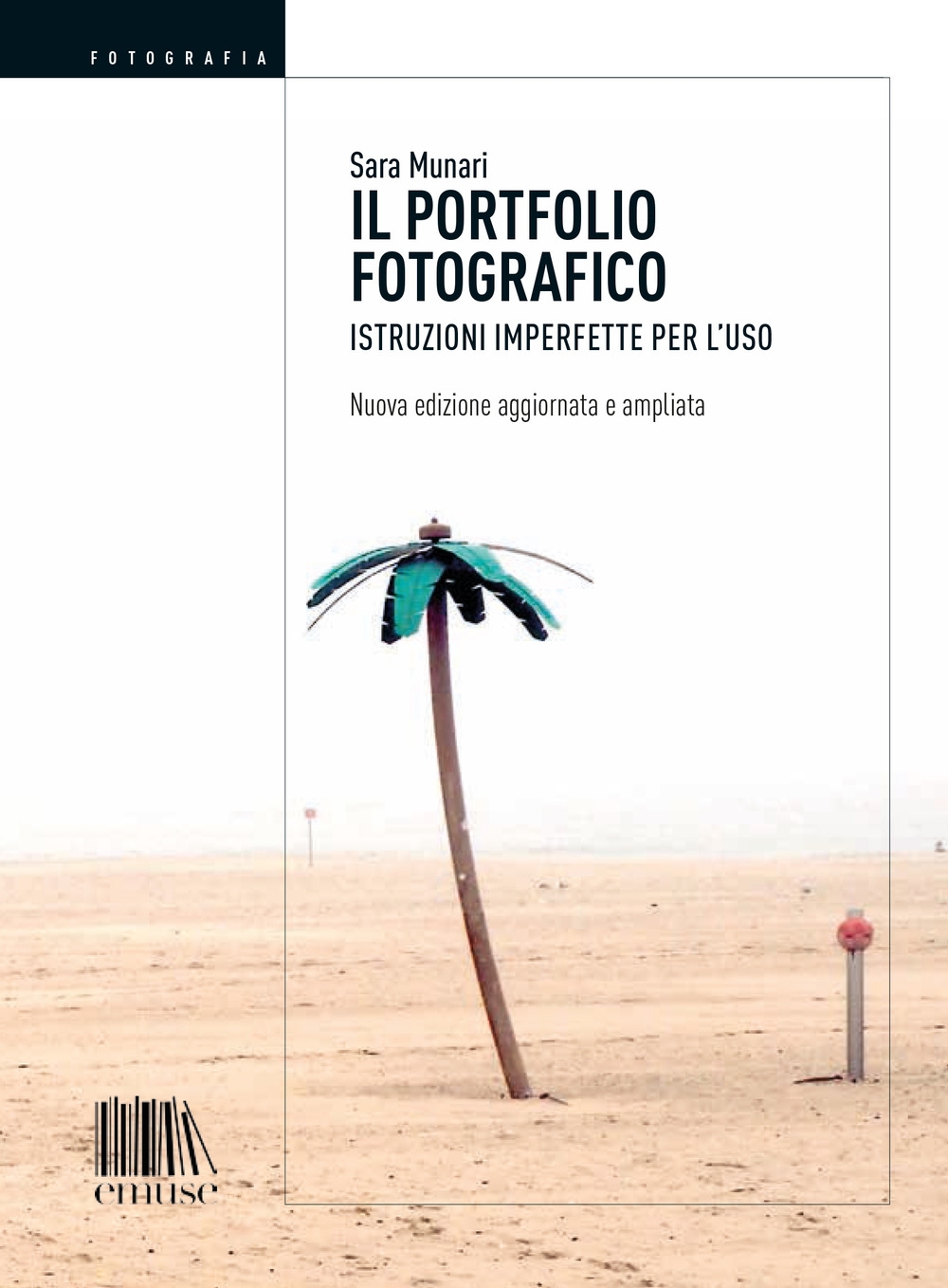 Il portfolio fotografico. Istruzioni imperfette per l'uso Il portfolio fotografico. Istruzioni imperfette per l'uso