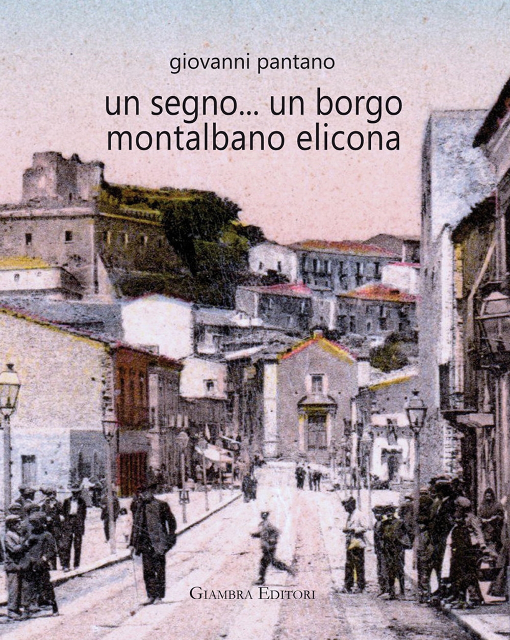 Un segno... un borgo Montalbano Elicona Un segno... un borgo Montalbano Elicona