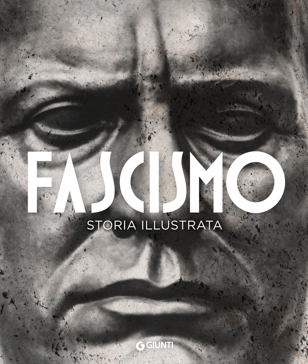 Storia illustrata del fascismo Storia illustrata del fascismo