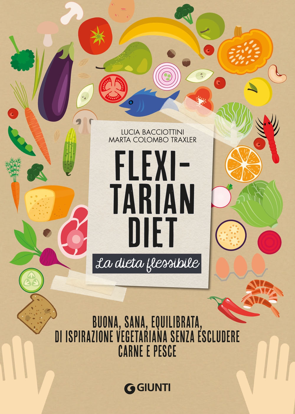 Flexitarian diet. La dieta flessibile Flexitarian diet. La dieta flessibile