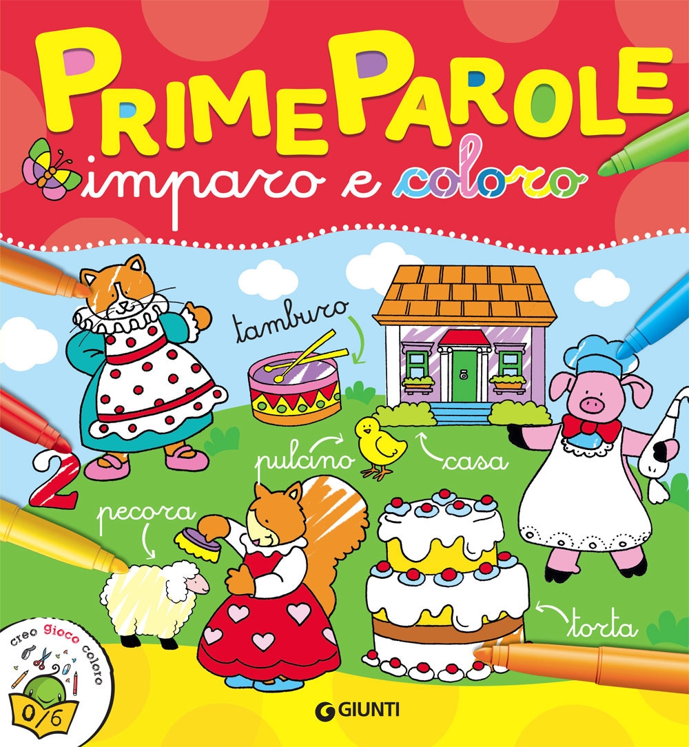 Prime parole. Imparo e coloro Prime parole. Imparo e coloro