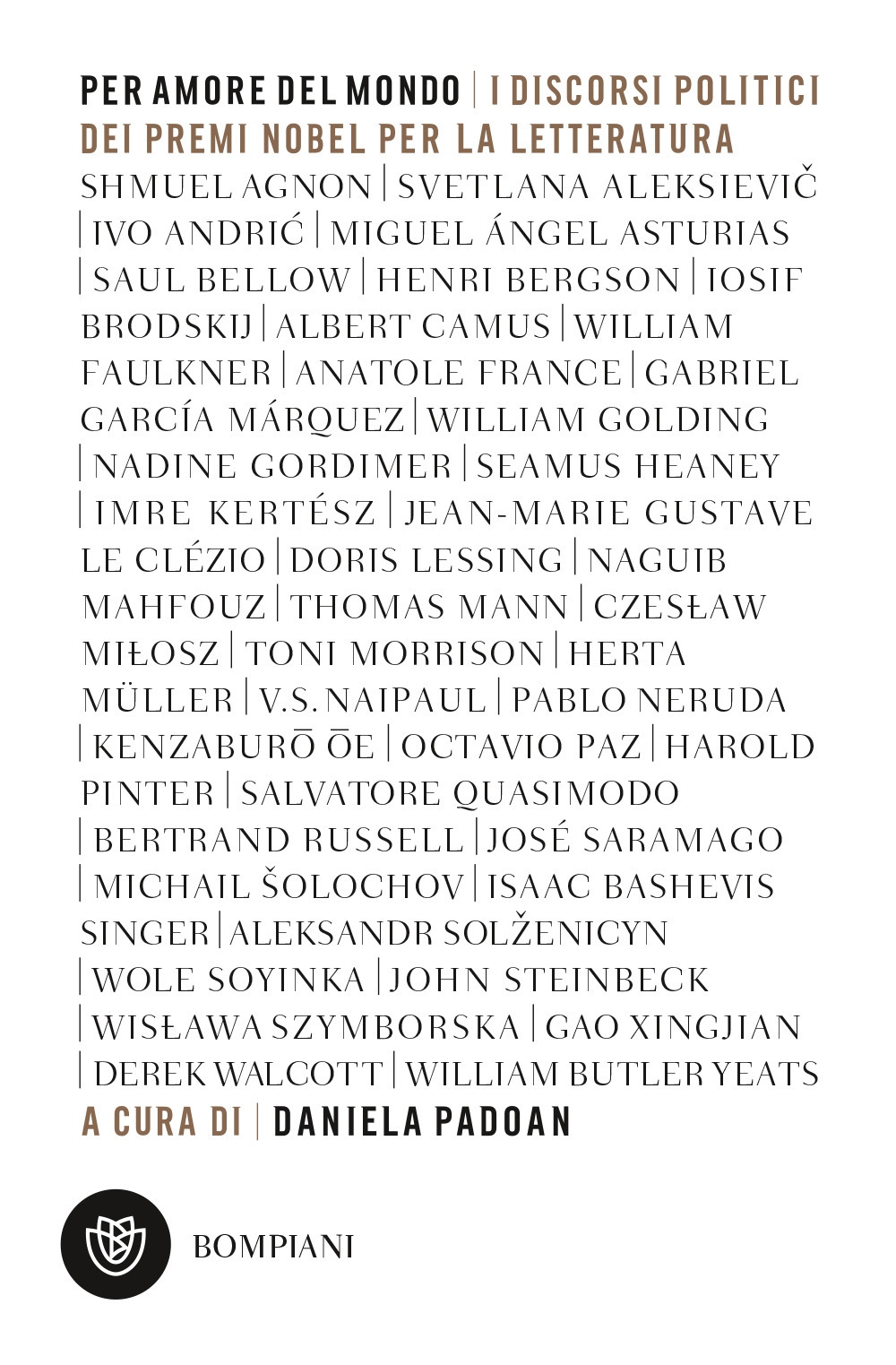 Per amore del mondo. I discorsi politici dei premi Nobel per la letteratura Per amore del mondo. I discorsi politici dei premi Nobel per la letteratura