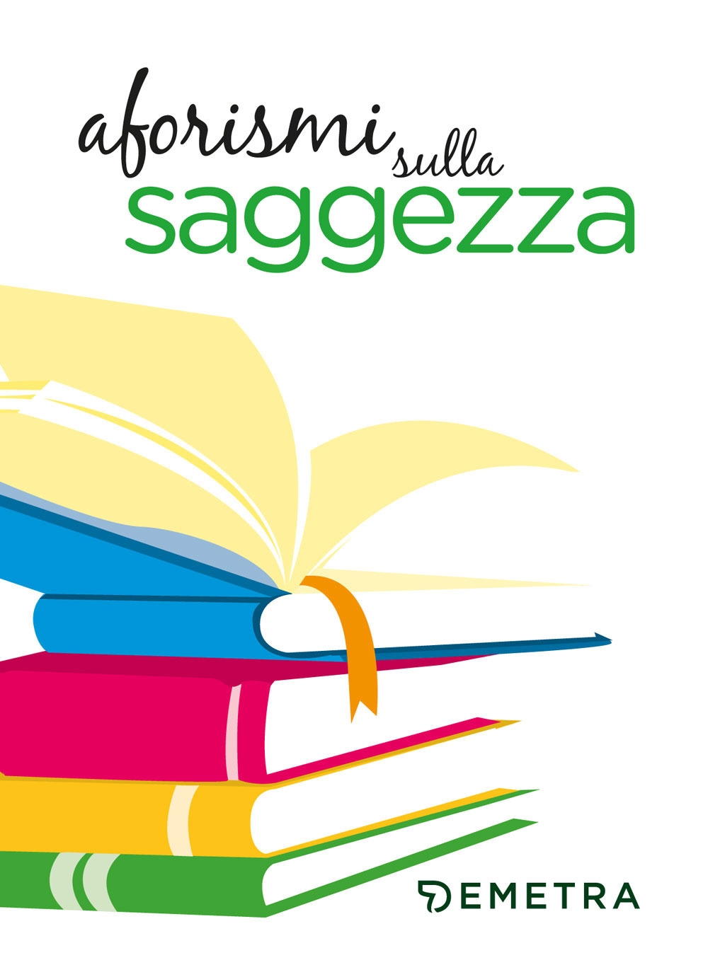 Aforismi sulla saggezza Aforismi sulla saggezza