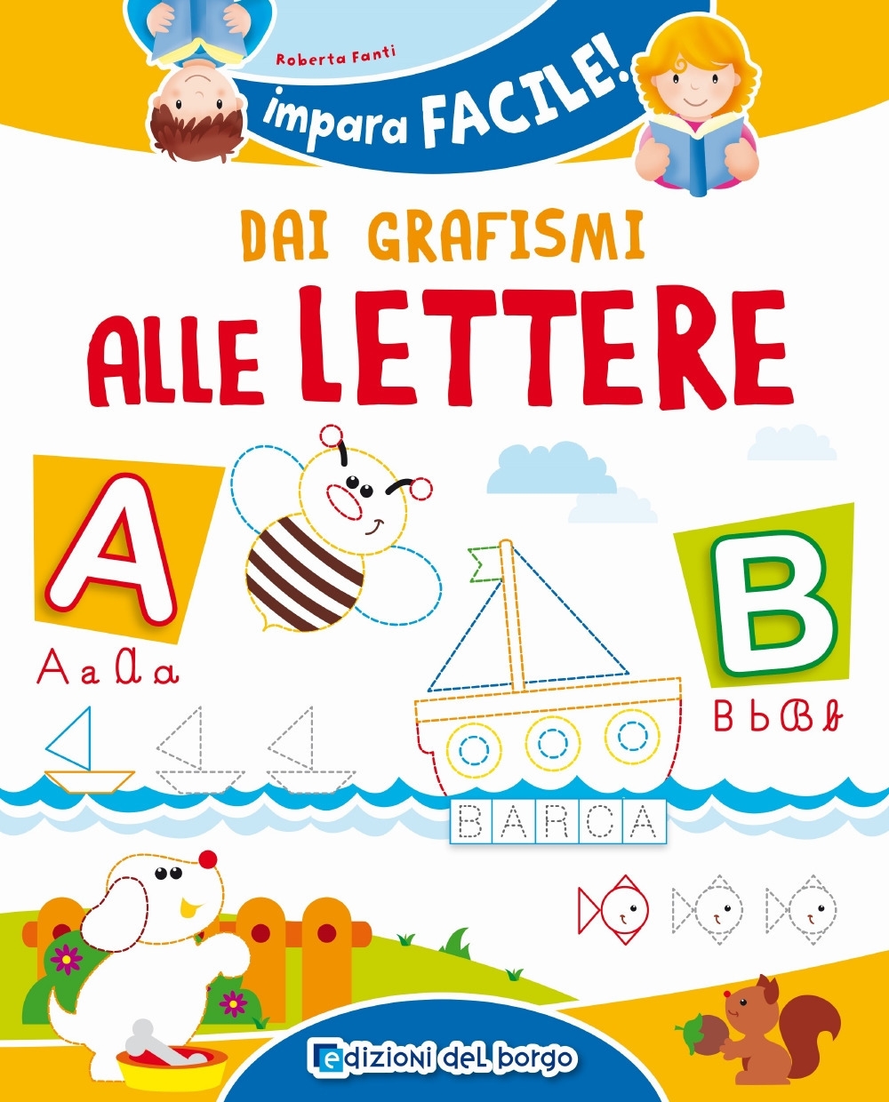 Dai grafismi alle lettere Dai grafismi alle lettere