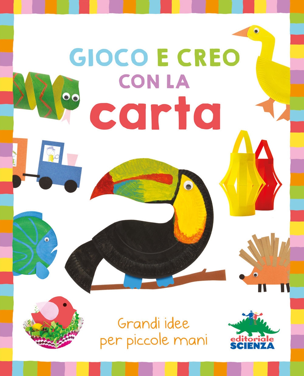 Gioco e creo con la carta. Con gadget Gioco e creo con la carta. Con gadget