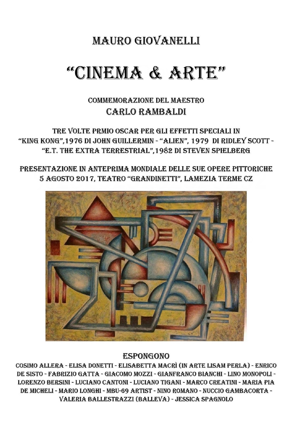 Cinema & arte. Mostra di arte contemporanea... ed esposizione dipinti del maestro Carlo Rambaldi Cinema & arte. Mostra di arte contemporanea... ed esposizione dipinti del maestro Carlo Rambaldi