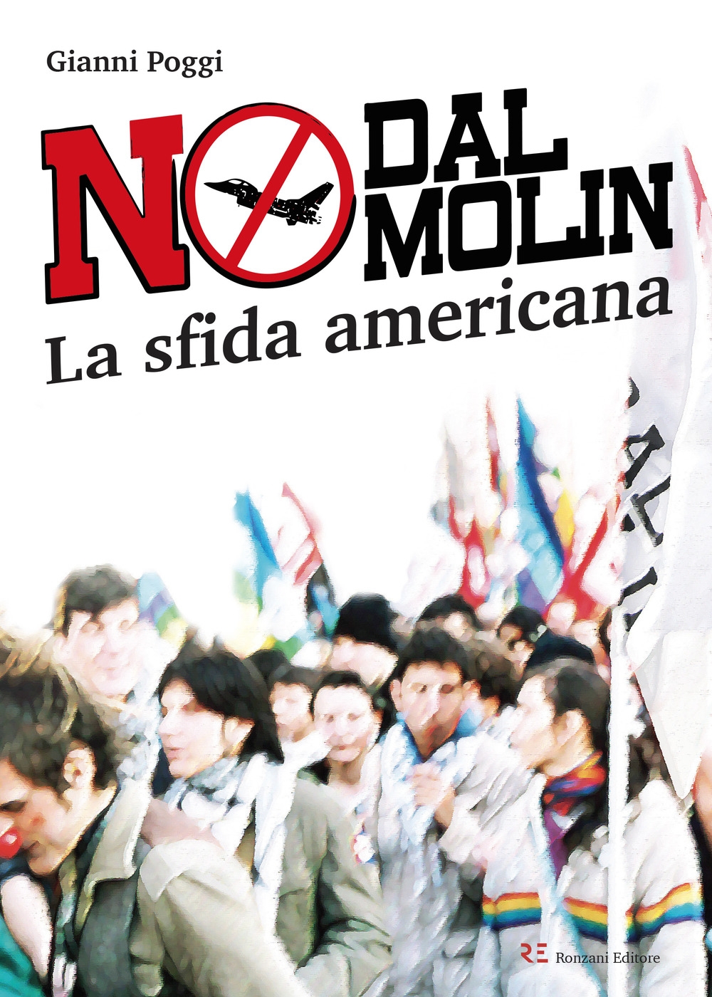 No Dal Molin. La sfida americana. Ediz. illustrata No Dal Molin. La sfida americana. Ediz. illustrata