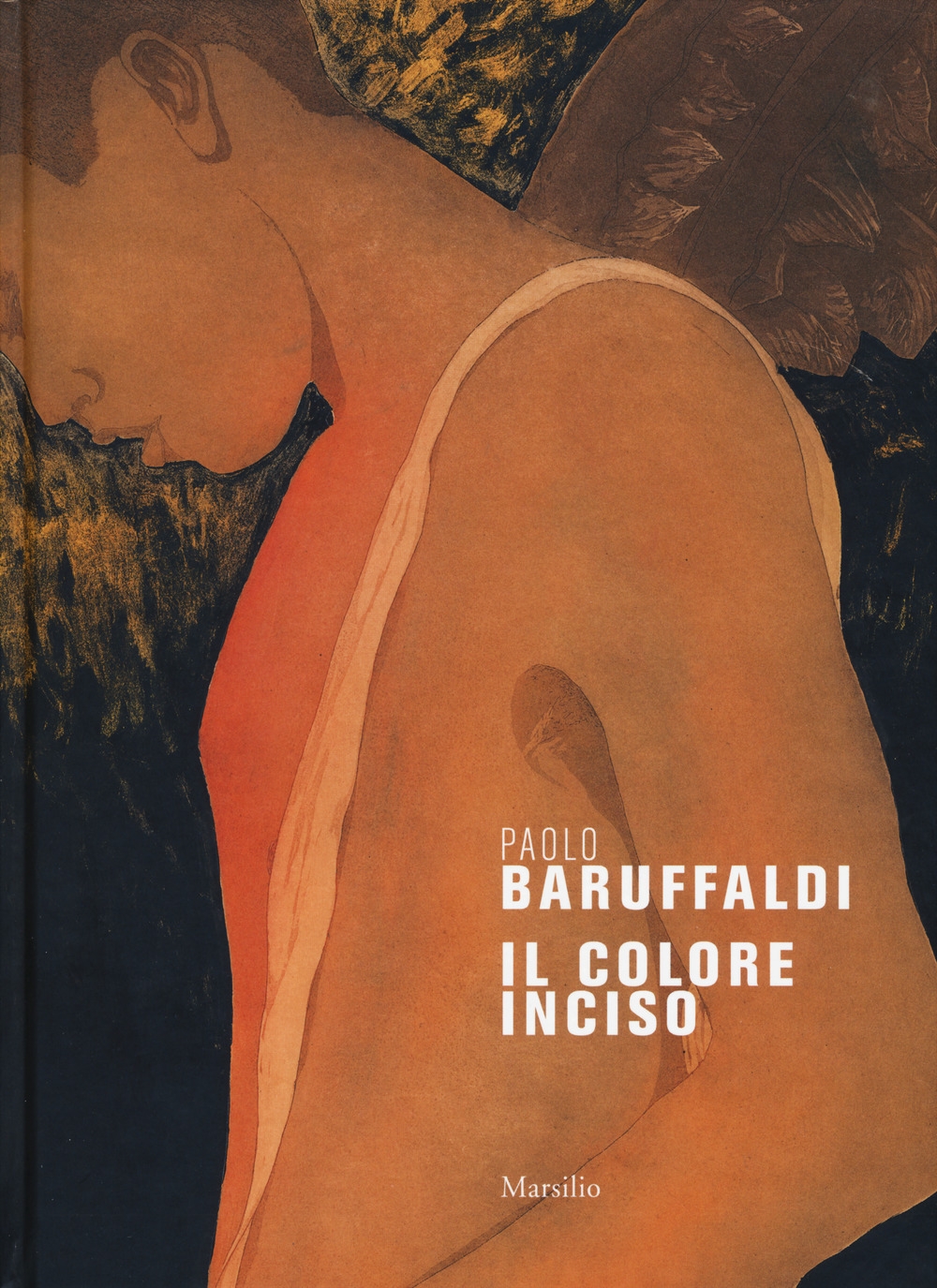 Paolo Baruffaldi. Il colore inciso. Ediz. a colori Paolo Baruffaldi. Il colore inciso. Ediz. a colori