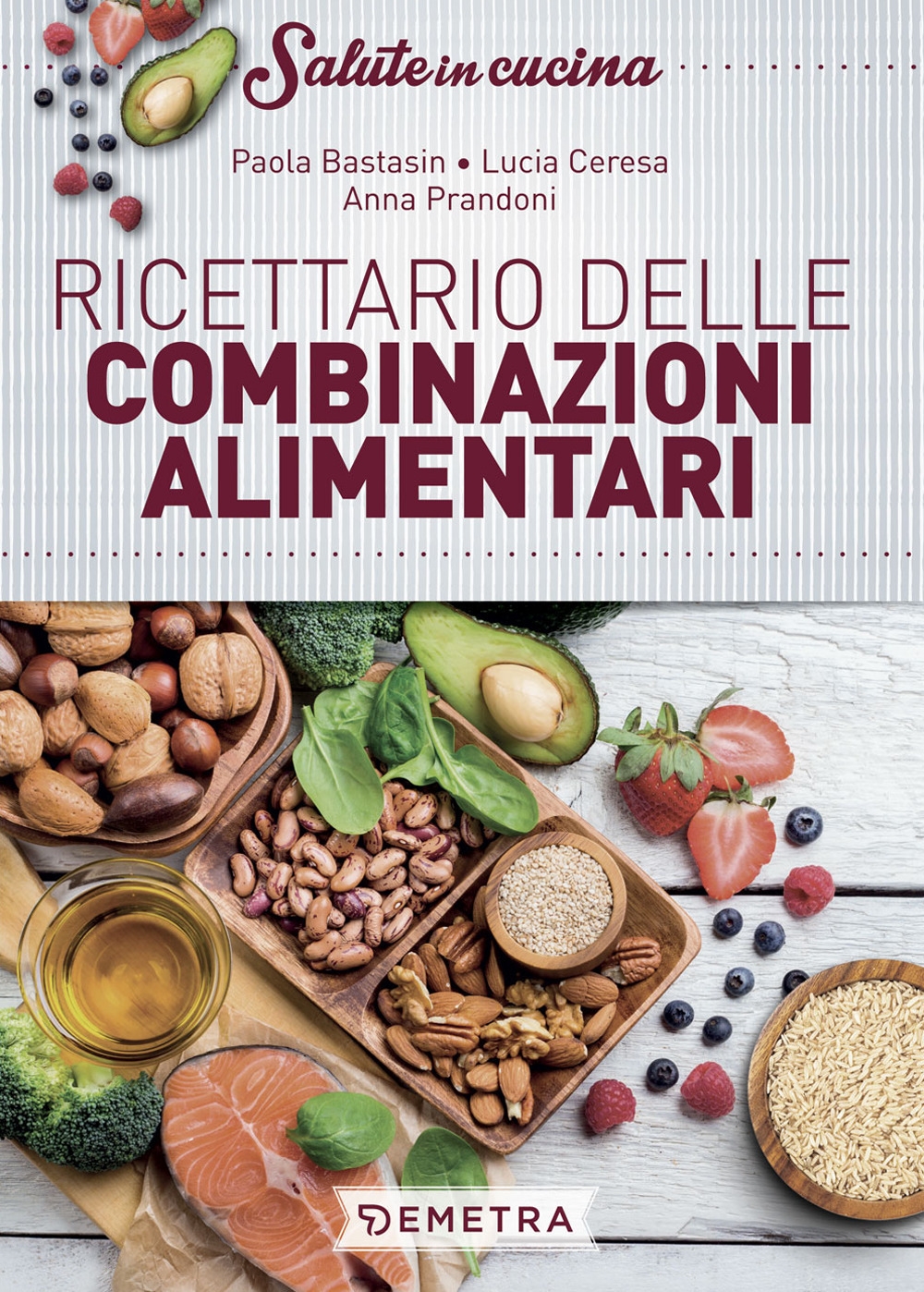 Ricettario delle combinazioni alimentari Ricettario delle combinazioni alimentari