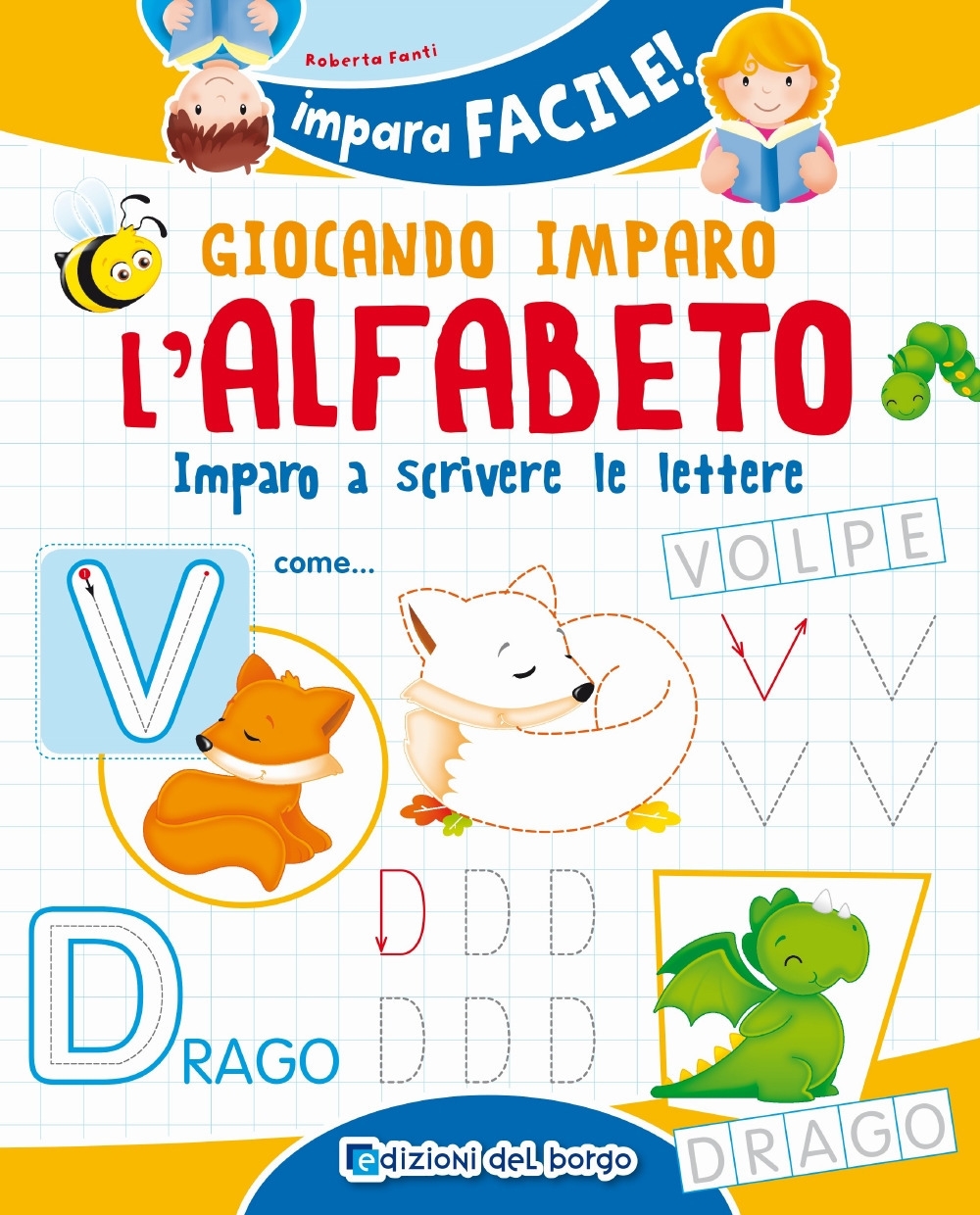 Giocando imparo l'alfabeto Giocando imparo l'alfabeto