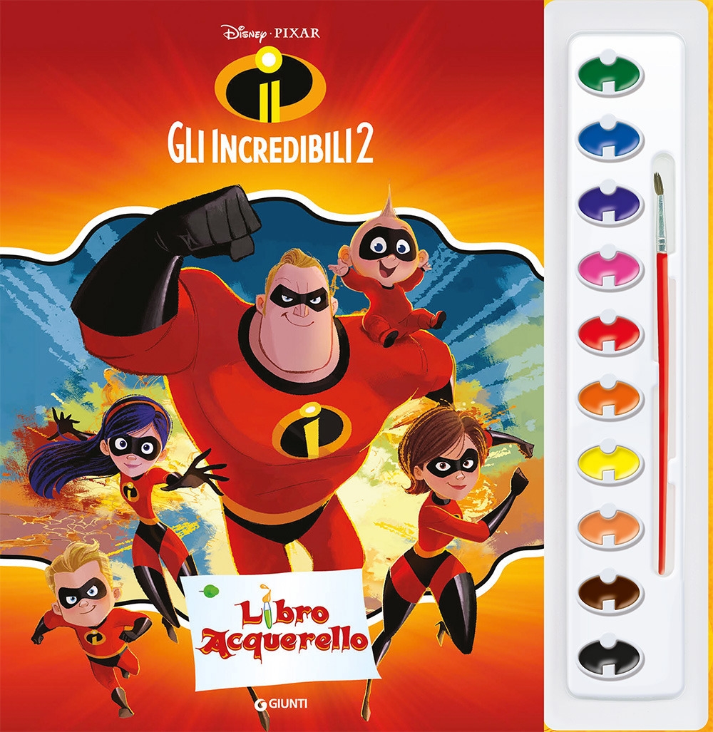Gli Incredibili 2. Libro acquerello. Con gadget Gli Incredibili 2. Libro acquerello. Con gadget