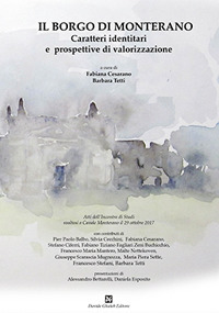Il Borgo di Monterano. Caratteri identitari e prospettive di valorizzazione Il Borgo di Monterano. Caratteri identitari e prospettive di valorizzazione