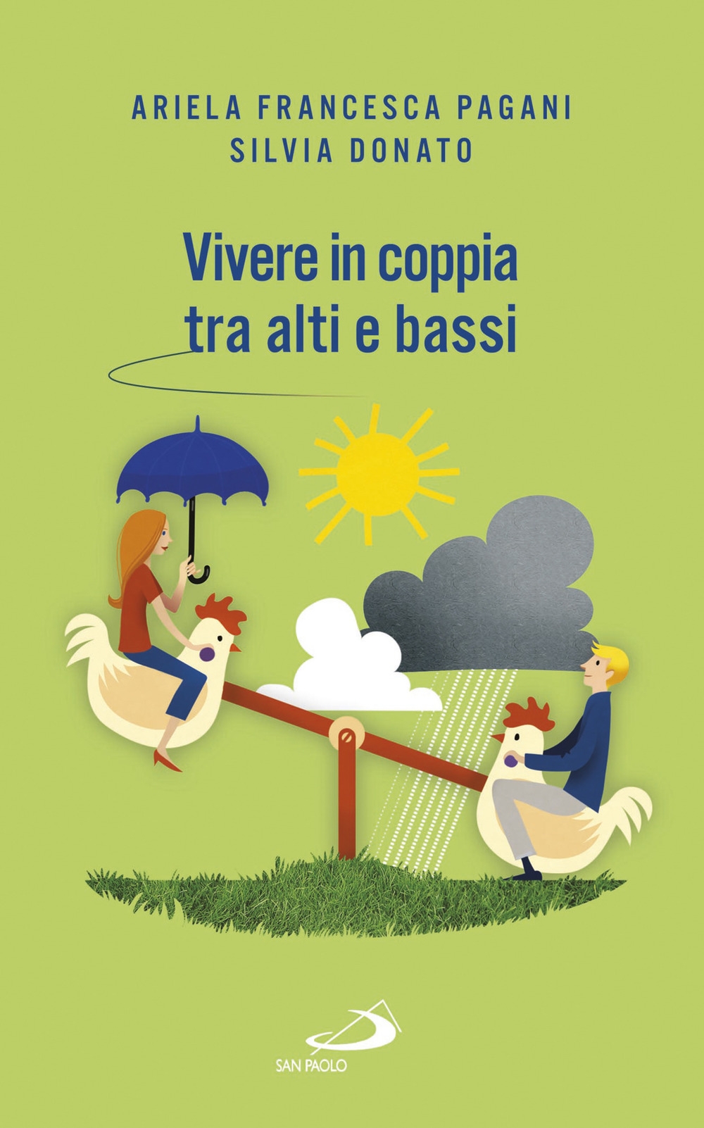 Vivere in coppia tra alti e bassi. Senza perdere di vista la meta Vivere in coppia tra alti e bassi. Senza perdere di vista la meta