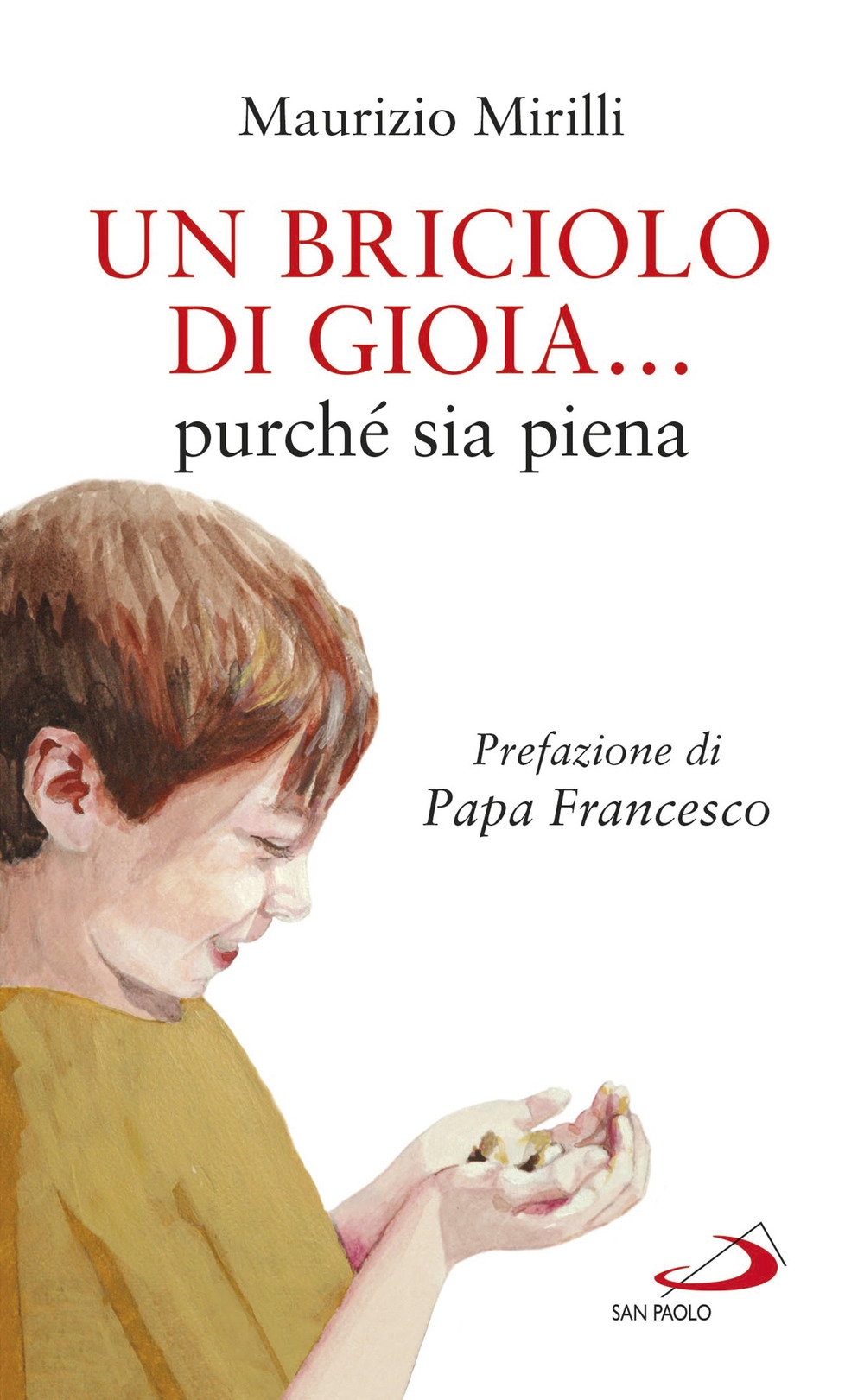 Un briciolo di gioia... purché sia piena Un briciolo di gioia... purché sia piena