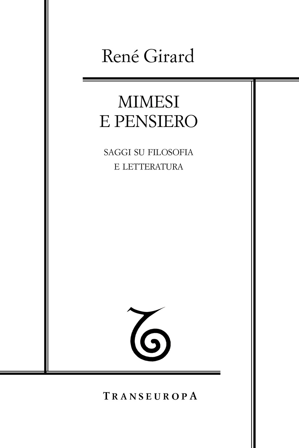 Mimesi e pensiero. Saggi su filosofia e letteratura Mimesi e pensiero. Saggi su filosofia e letteratura