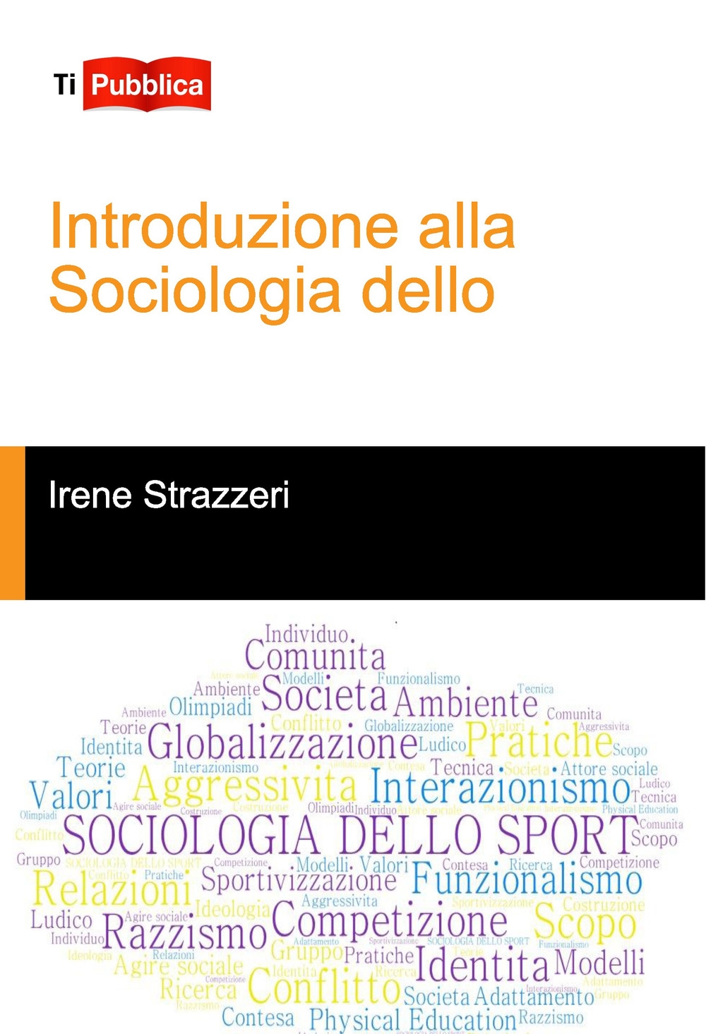 Introduzione alla sociologia dello sport Introduzione alla sociologia dello sport