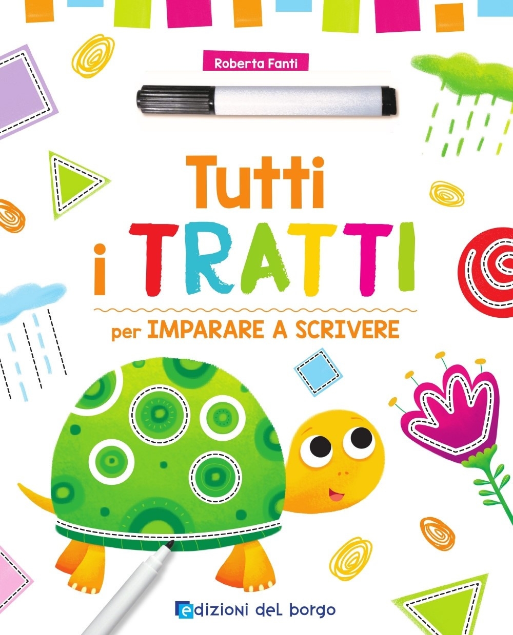 Tutti i tratti per imparare a scrivere. Con pennarello con inchiostro a base d'acqua Tutti i tratti per imparare a scrivere. Con pennarello con inchiostro a base d'acqua