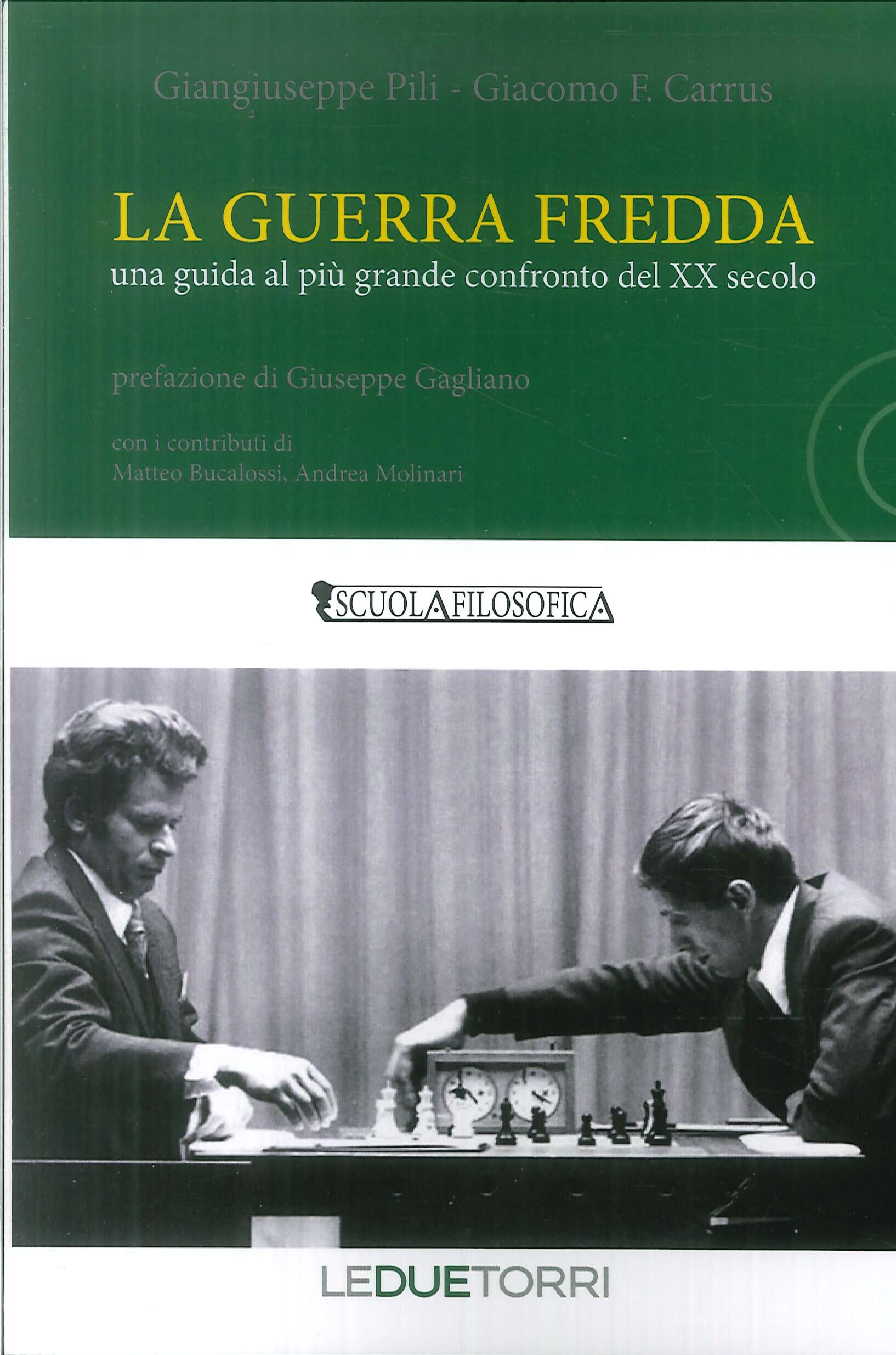 La guerra fredda. Una guida al più grande confronto del XX secolo La guerra fredda. Una guida al più grande confronto del XX secolo