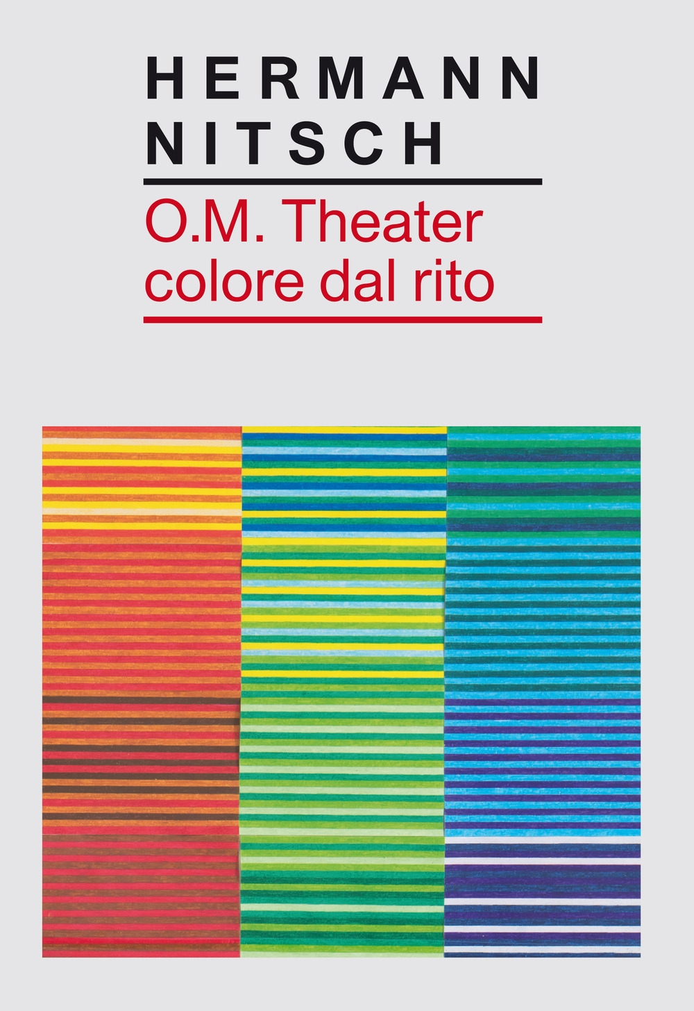 Hermann Nitsch O.M. Theater colore dal rito Hermann Nitsch O.M. Theater colore dal rito
