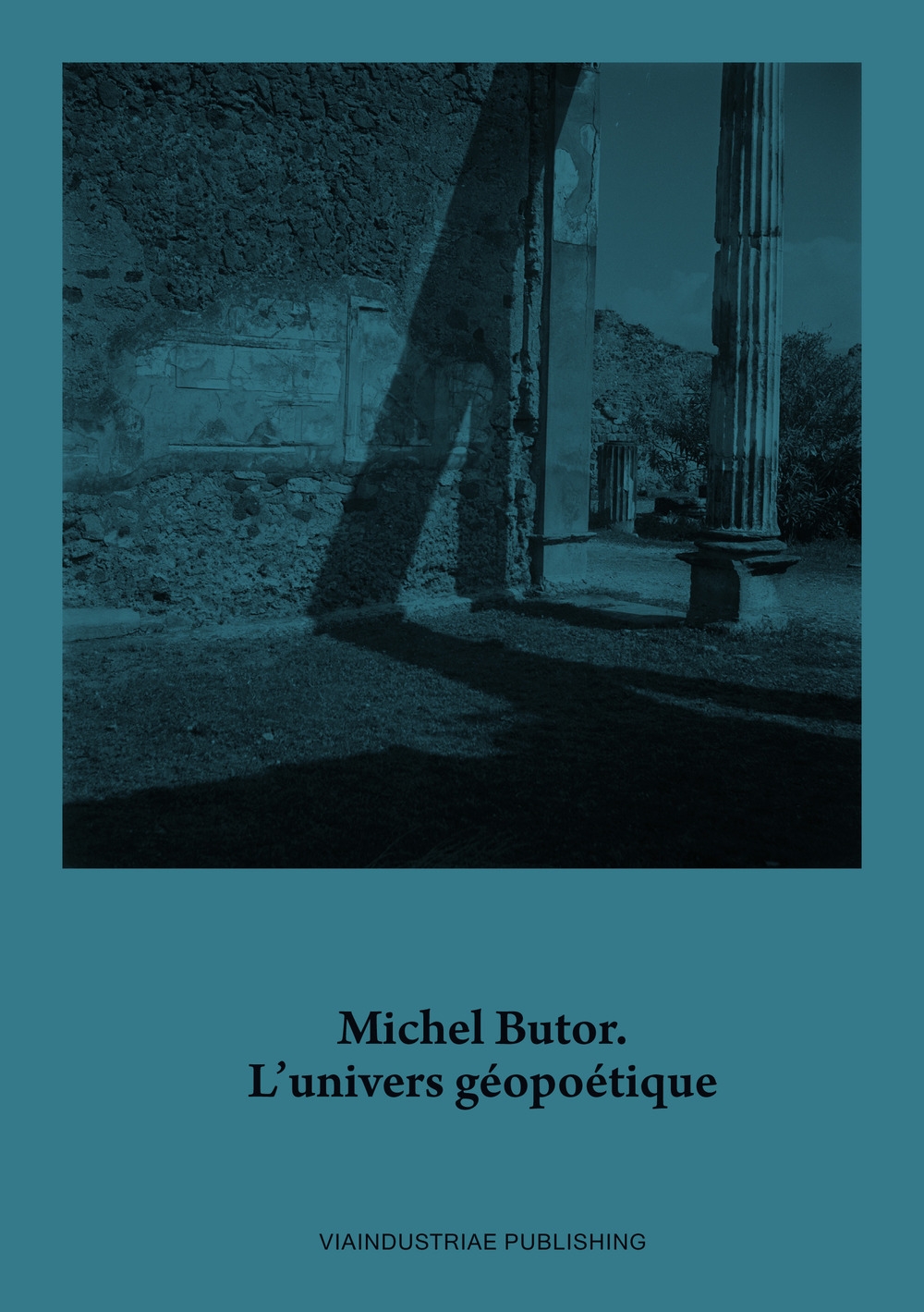 Michel Butor. L'univers géopoétique. Con DVD video Michel Butor. L'univers géopoétique. Con DVD video