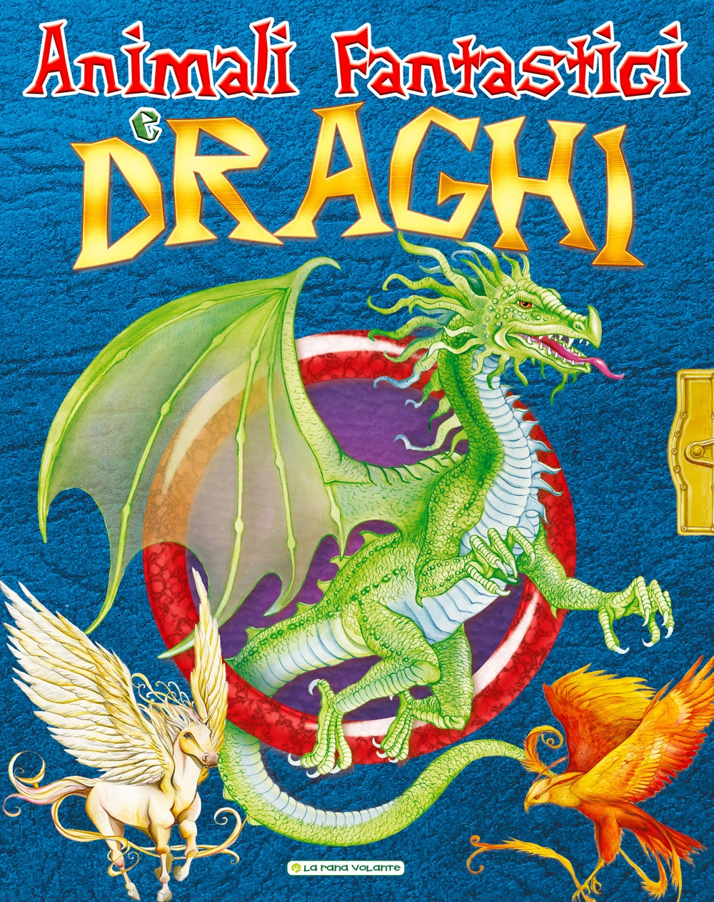 Animali fantastici e draghi Animali fantastici e draghi