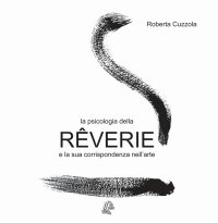 La psicologia della rêverie e la sua corrispondenza nell'arte