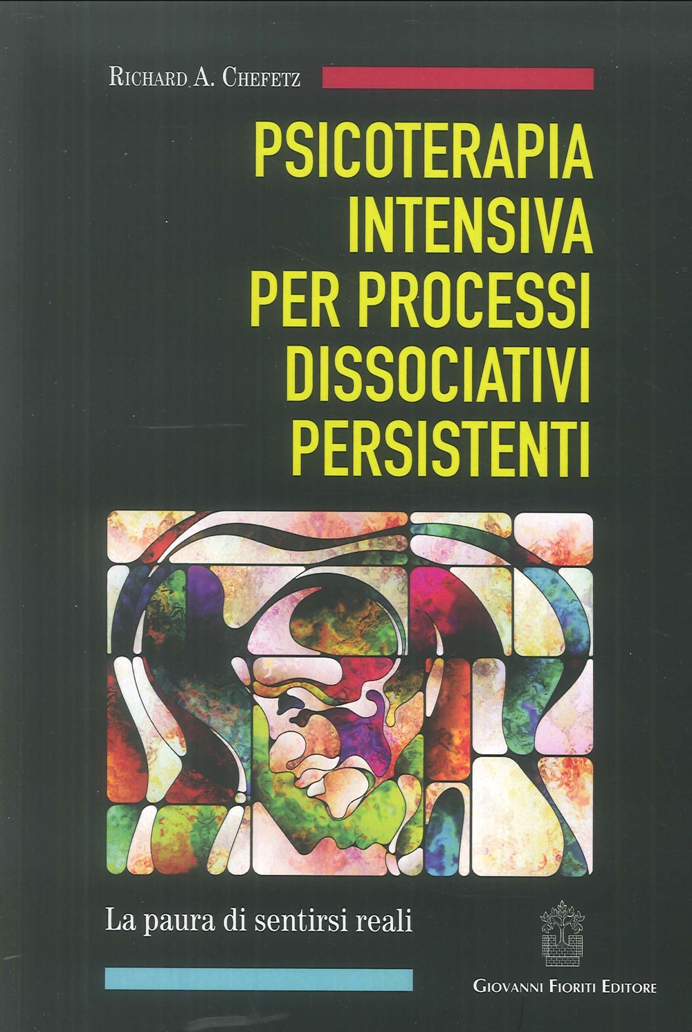 Psicoterapia Intensiva per Processi Dissociativi Persistenti Psicoterapia Intensiva per Processi Dissociativi Persistenti