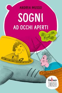 Sogni ad occhi aperti