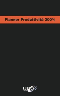 Planner produttività 300%
