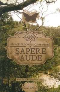 Sapere Aude.