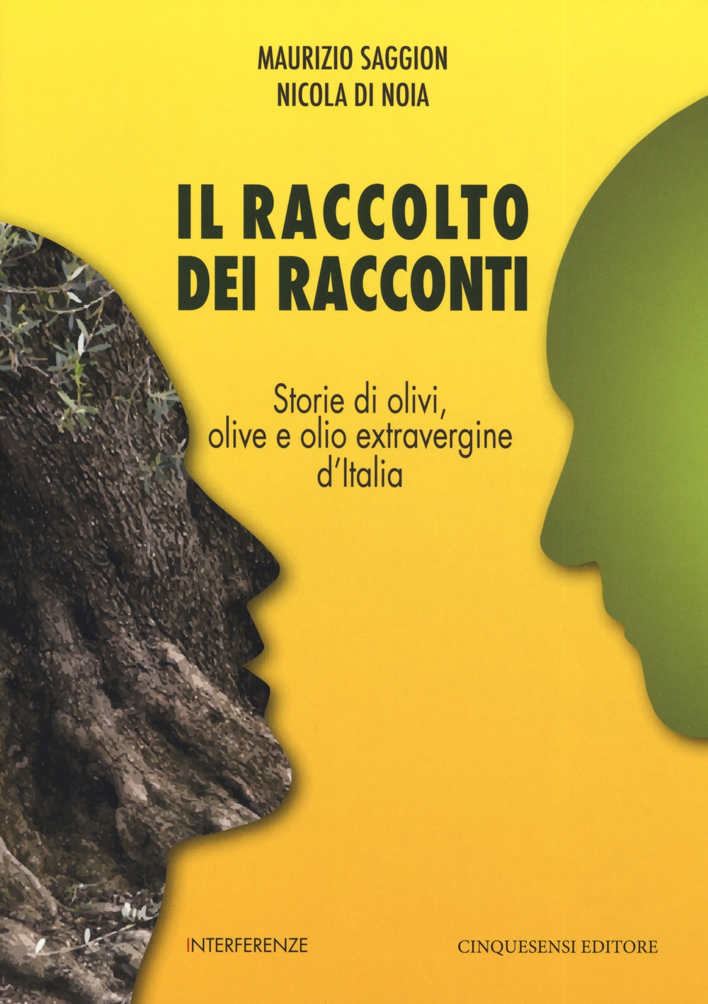 Il raccolto dei racconti. Storie di ulivi, olive e olio