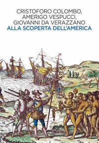 Prime relazioni di navigatori italiani sulla scoperta dell'America