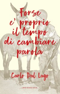 Forse è Proprio il Tempo di Cambiare Parola