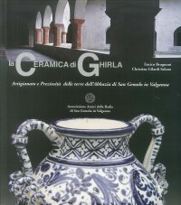 La ceramica di Ghirla. Artigianato e preziosità delle terre dell'Abbazia di san Gemolo in Valganna