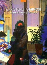 Carotenuto minori. Disegni & acquerelli 1967-2017