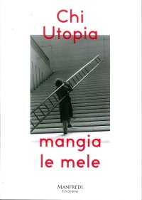 Chi utopia mangia le mele.