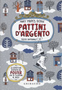 Pattini d'argento. Con Poster