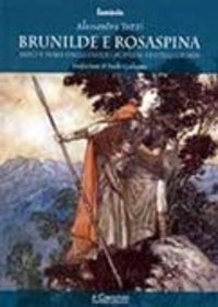Brunilde e Rosaspina. Mito e fiaba dagli indoeuropei ai fratelli Grimm