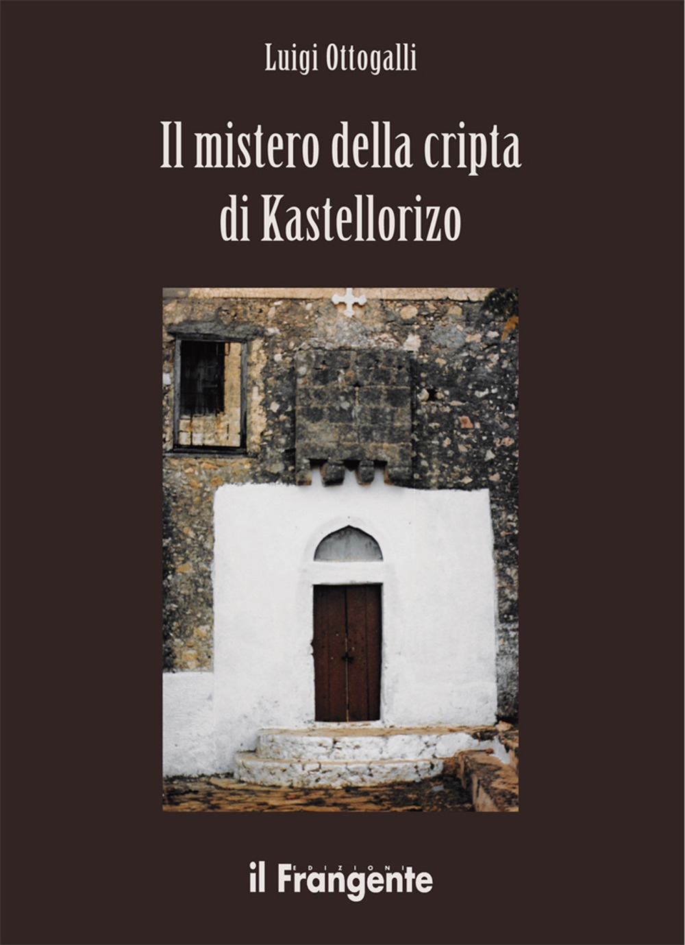 Il mistero della cripta di Kastellorizo Il mistero della cripta di Kastellorizo