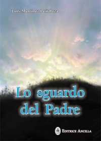 Lo sguardo del Padre