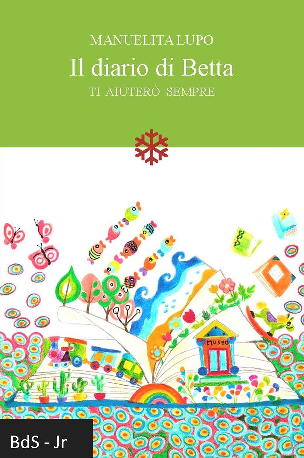 Il diario di Betta. Ti aiuterò sempre Il diario di Betta. Ti aiuterò sempre