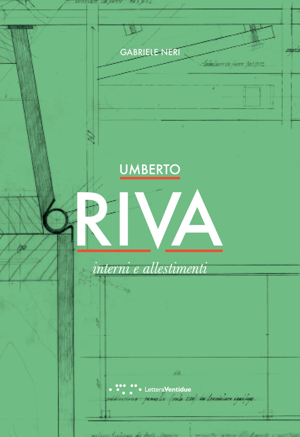 Umberto Riva. Interni e allestimenti Umberto Riva. Interni e allestimenti