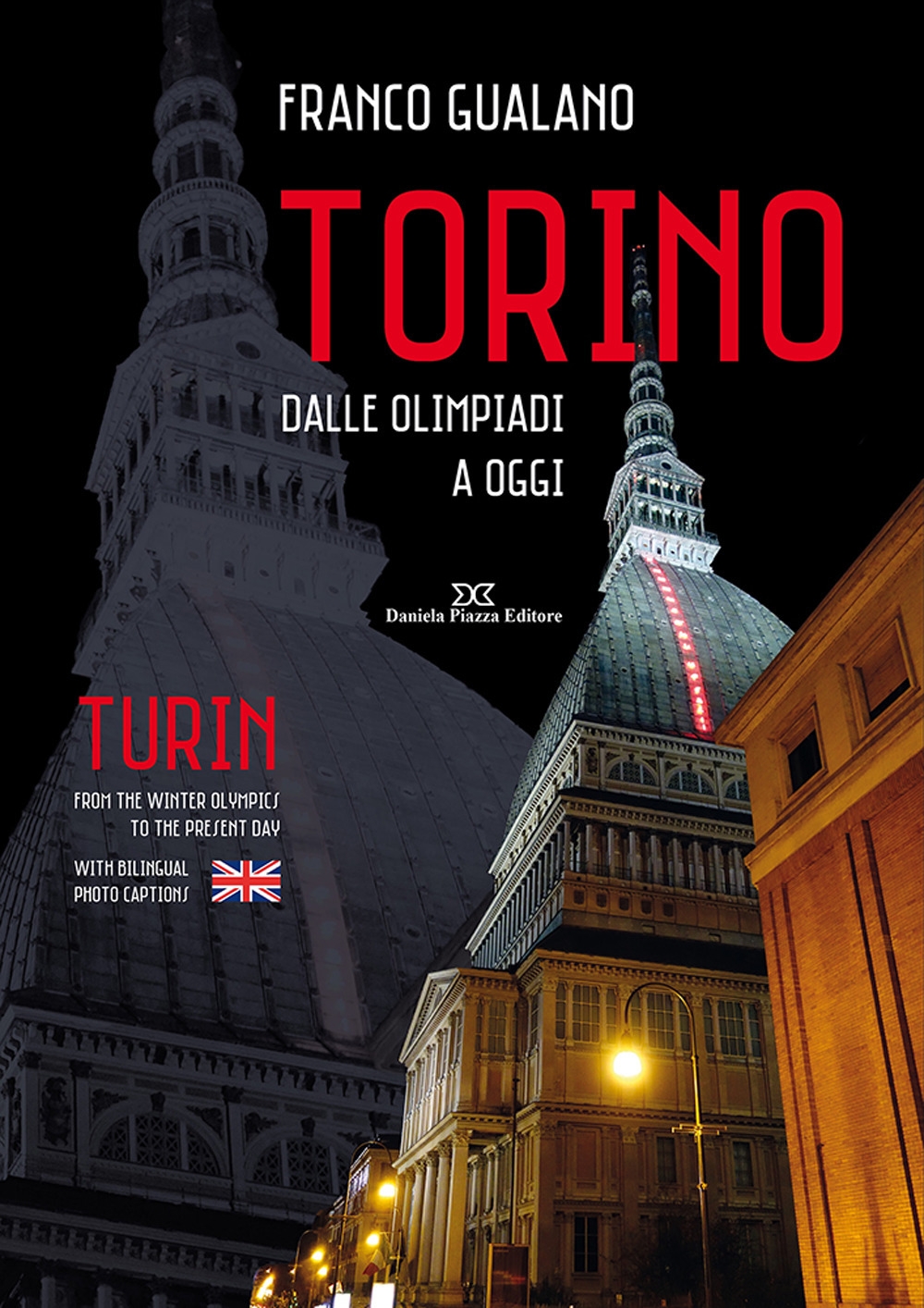 Torino. Dalle olimpiadi a oggi. Turin from the winter olympics to the present day