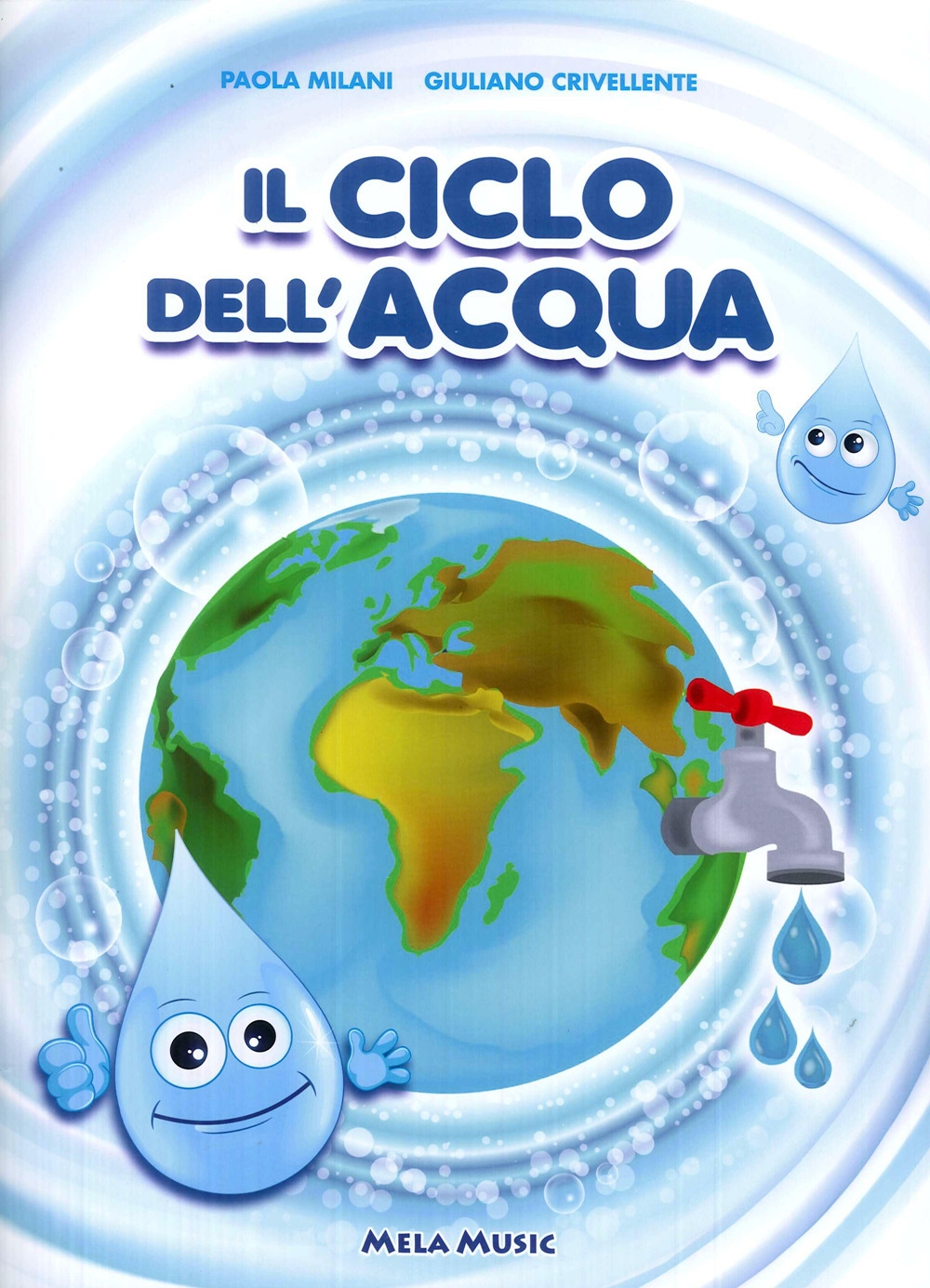 Il Ciclo Dell'Acqua. Con CD-ROM Il Ciclo Dell'Acqua. Con CD-ROM