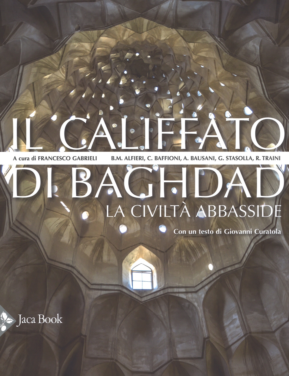 Il califfato di Bagdad. La civiltà abbaside Il califfato di Bagdad. La civiltà abbaside