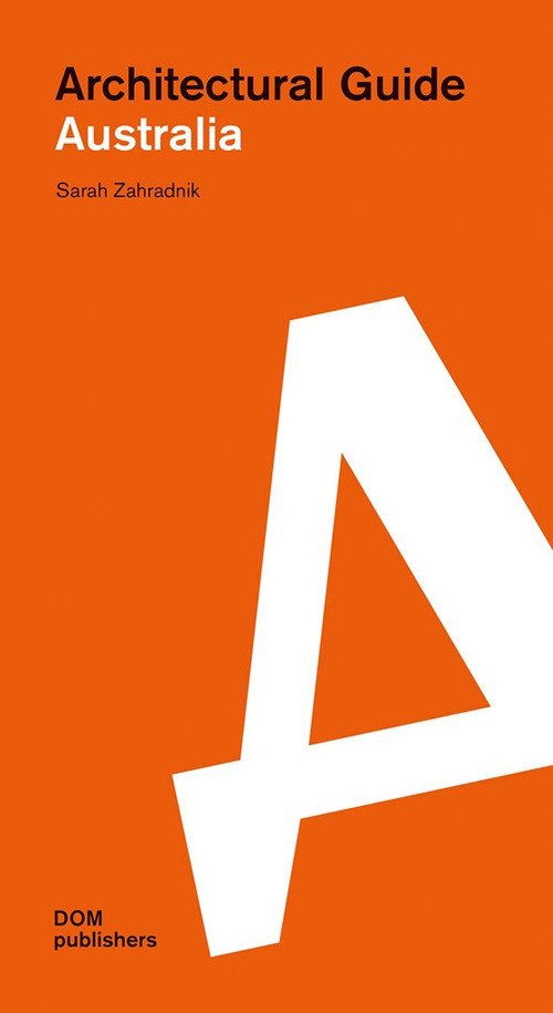 Australia. Architectural Guide Australia. Architectural Guide
