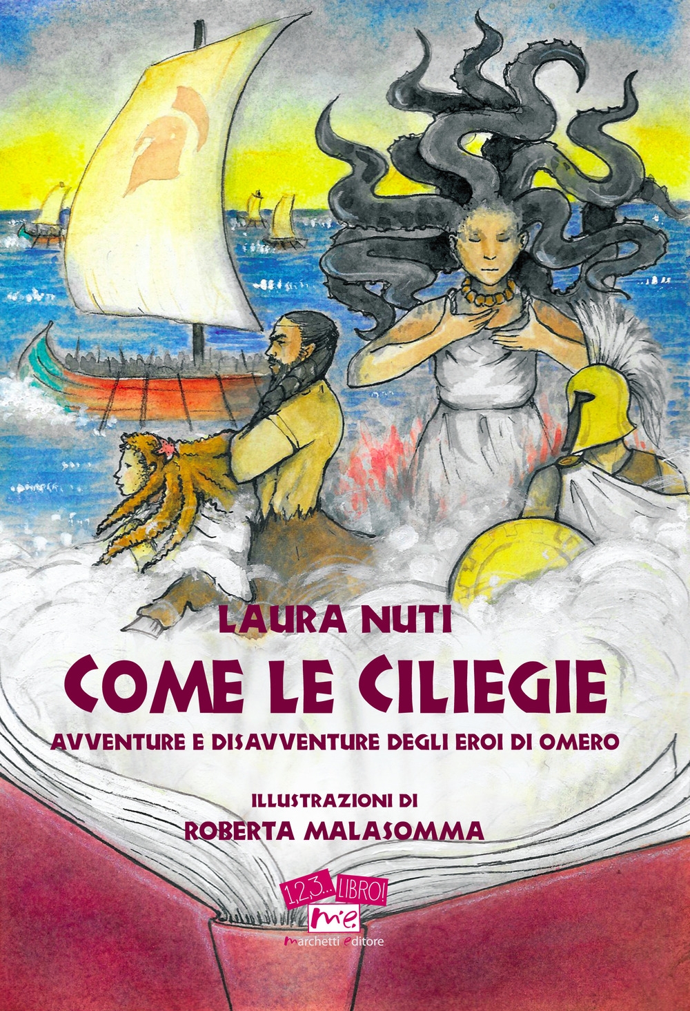 Come le ciliegie. Avventure e disavventure degli eroi di Omero Come le ciliegie. Avventure e disavventure degli eroi di Omero