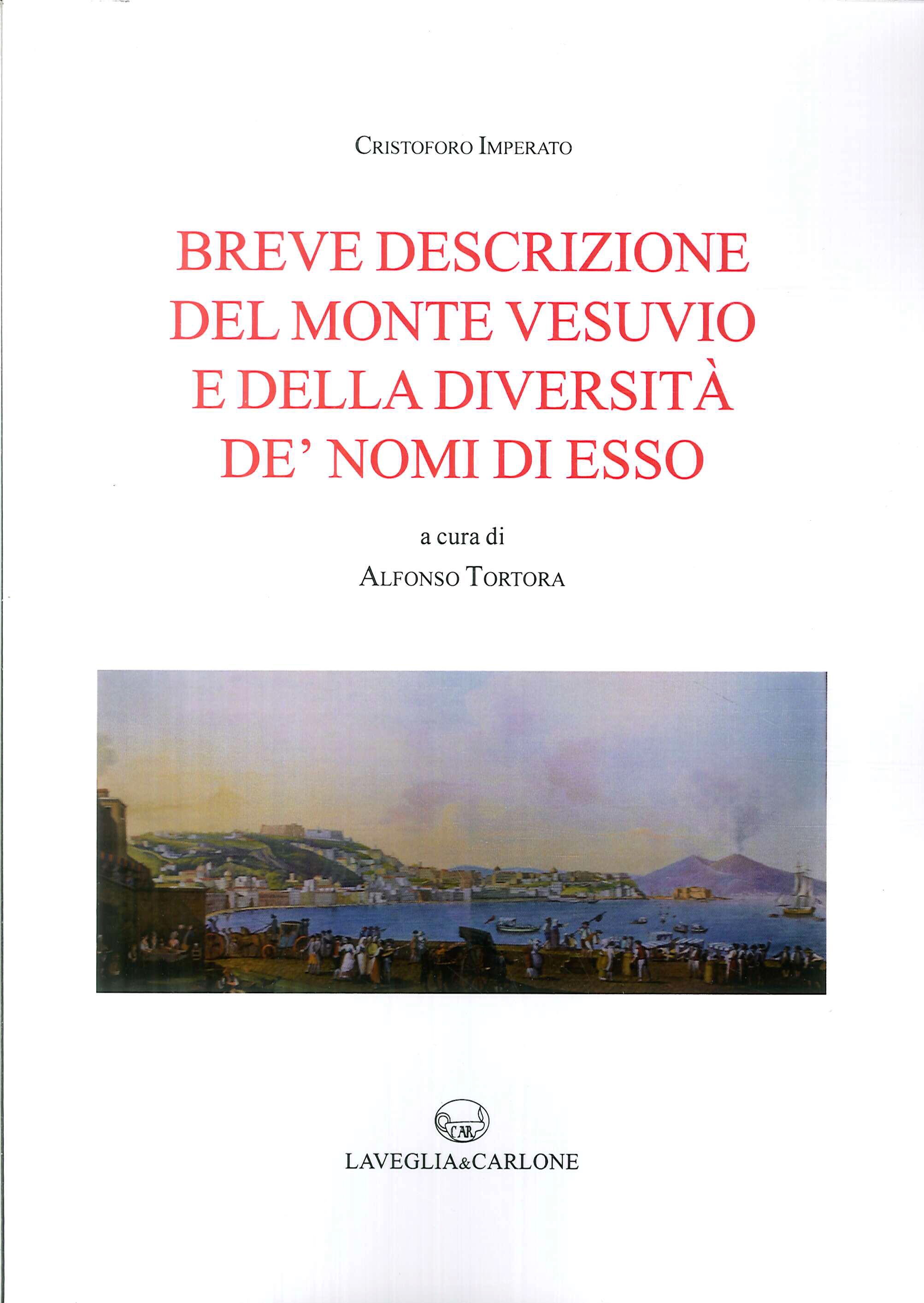 Breve Descrizione del Monte Vesuvio e della Diversità De'Nomi di Esso Breve Descrizione del Monte Vesuvio e della Diversità De'Nomi di Esso