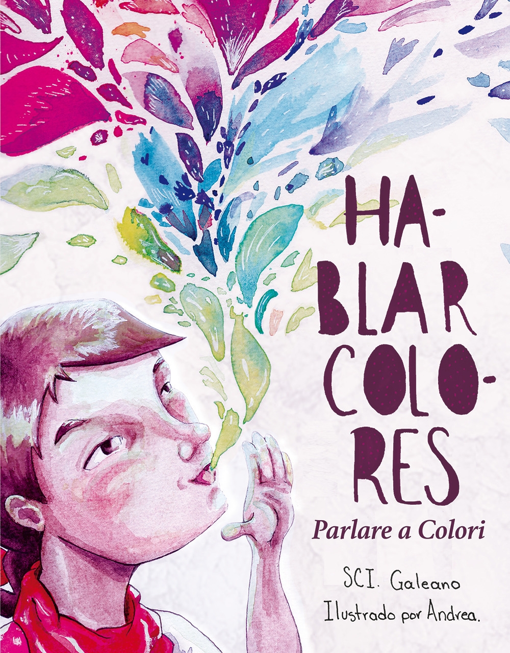 Hablar colores. Parlare a colori Hablar colores. Parlare a colori